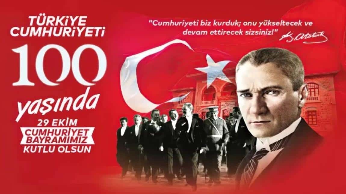 Cumhuriyet'imizin 100. Yılı Kutlu Olsun..